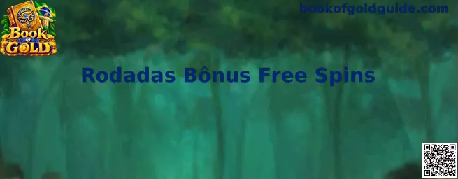 Rodadas Bônus Free Spins em Book of Gold