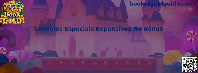 Símbolos Especiais Expansivos No Bônus